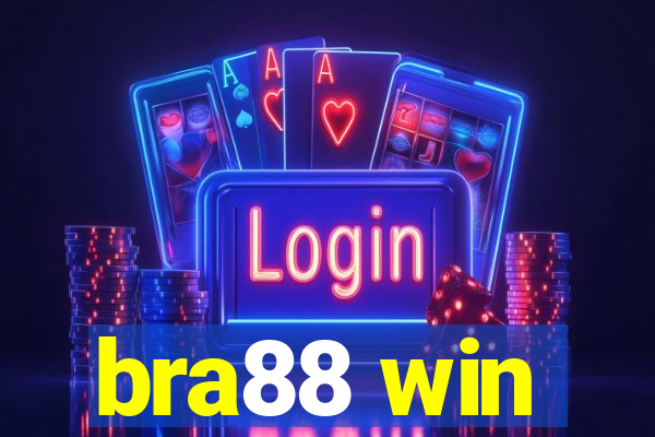 bra88 win